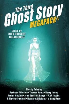 Book cover for The Third Ghost Story MEGAPACK(R)