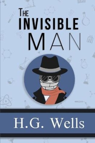 Cover of The Invisible Man - the Original 1897 Classic (Reader's Library Classics)