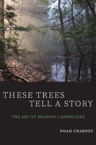 Cover of These Trees Tell a Story