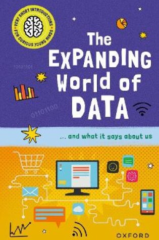 Cover of Very Short Introductions for Curious Young Minds: The Expanding World of Data
