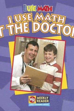Cover of I Use Math at the Doctor's