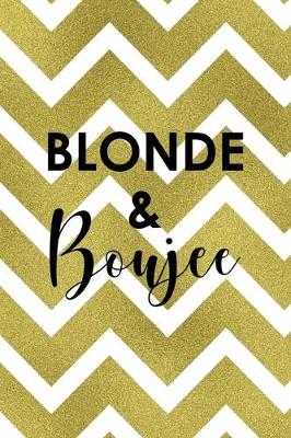 Book cover for Blonde & Boujee