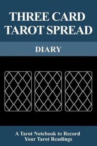 Cover of Three Card Tarot Spread Diary