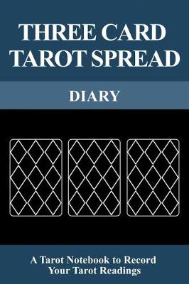 Book cover for Three Card Tarot Spread Diary