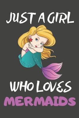 Book cover for Just A Girl Who Loves Mermaids