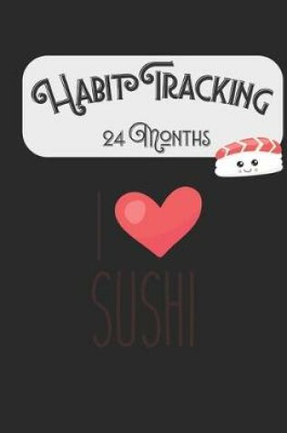 Cover of I Love Sushi Habit Tracking