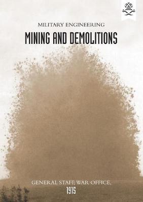 Book cover for Military Engineering Mining and Demolitions (General Staff, 1915)