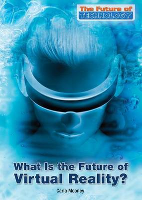 Book cover for What Is the Future of Virtual Reality?