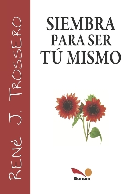 Book cover for Siembra para ser tú mismo