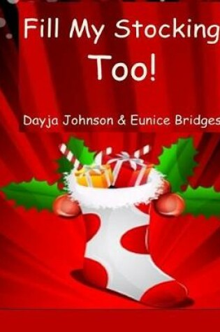 Cover of Fill My Stocking Too!