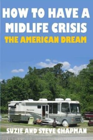 Cover of How To Have A Midlife Crisis