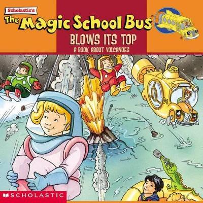 Book cover for The Magic School Bus Blows it's Top