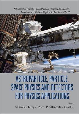 Cover of Astroparticle, Particle, Space Physics and Detectors for Physics Applications - Proceedings of the 13th Icatpp Conference