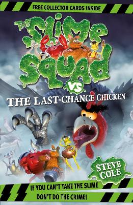 Book cover for Slime Squad Vs The Last Chance Chicken