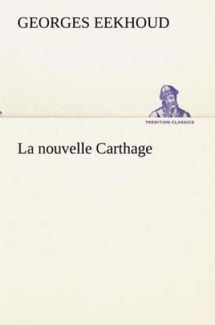 Cover of La nouvelle Carthage