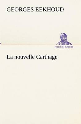 Book cover for La nouvelle Carthage