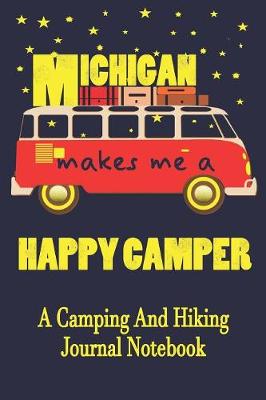 Book cover for Michigan Makes Me A Happy Camper