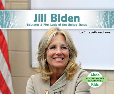 Book cover for Jill Biden: Educator & First Lady of the United States