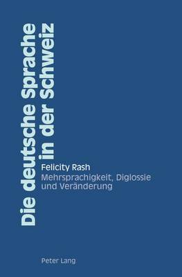 Book cover for Die Deutsche Sprache in Der Schweiz