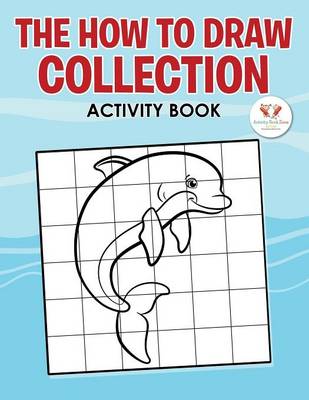 Book cover for The How to Draw Collection - Activity Book