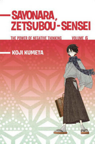 Cover of Sayonara, Zetsubou-Sensei, Volume 6