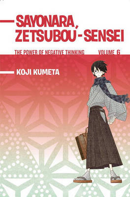 Book cover for Sayonara, Zetsubou-Sensei, Volume 6
