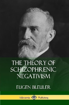 Book cover for The Theory of Schizophrenic Negativism