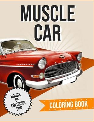 Book cover for Muscle Car Coloring Book