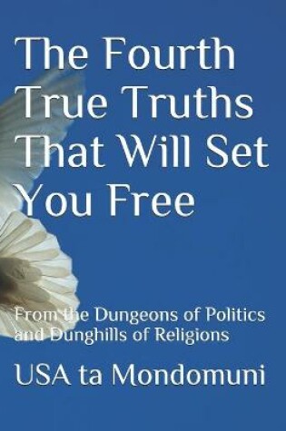 Cover of The Fourth True Truths That Will Set You Free