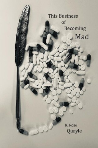 Cover of This Business of Becoming Mad