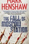 Book cover for The Fall of Moscow Station