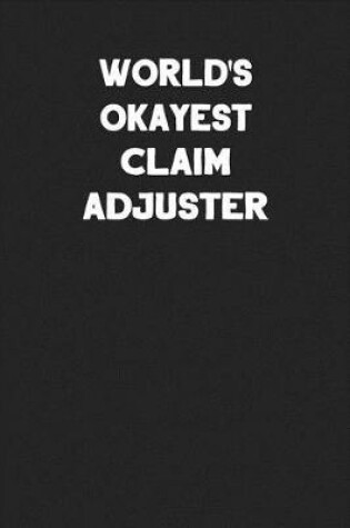 Cover of World's Okayest Claim Adjuster