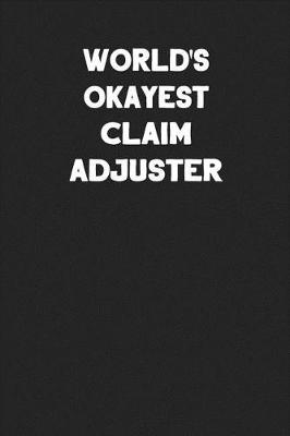 Book cover for World's Okayest Claim Adjuster