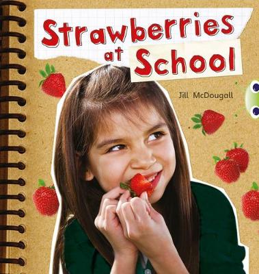 Cover of Bug Club Non-fiction Orange A/1A Strawberries at School 6-pack