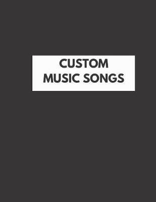 Book cover for Custom Music Songs