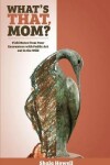 Book cover for What's That, Mom? (The Journal)