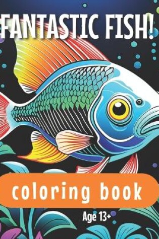 Cover of Fantastic Fish! Coloring Book