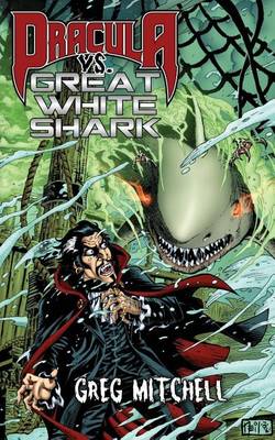 Book cover for Dracula vs. Great White Shark