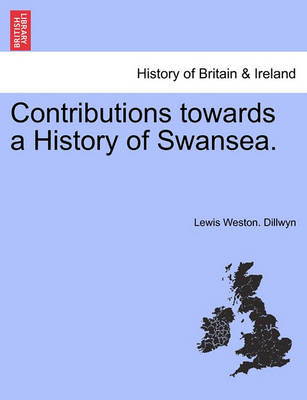 Book cover for Contributions Towards a History of Swansea.