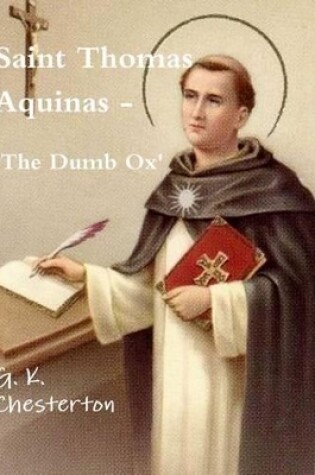 Cover of Saint Thomas Aquinas - 'The Dumb Ox'
