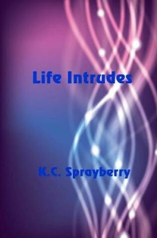 Cover of Life Intrudes