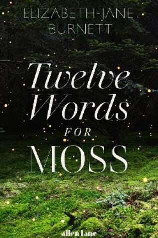 Cover of Twelve Words for Moss