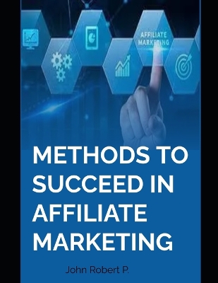 Book cover for Methods to Succeed in Affiliate Marketing