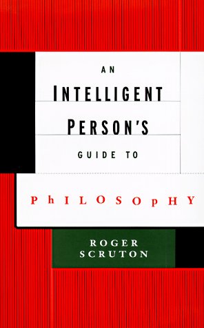Book cover for An Intelligent Person's Guide to Philosophy