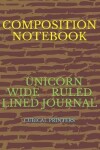 Book cover for Unicorn Composition Notebook