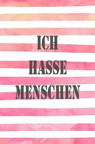 Cover of Ich Hasse Menschen