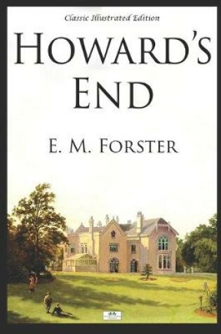 Cover of Howard's End - Classic Illustrated Edition