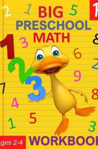 Cover of Big Preschool Math Workbook Ages 2-4