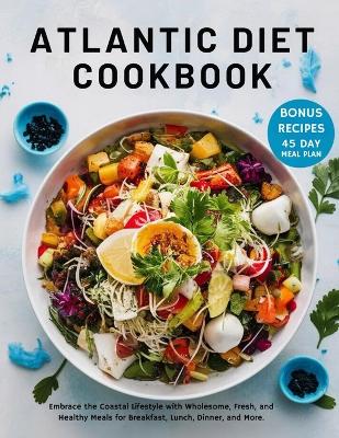 Book cover for Atlantic Diet Cookbook