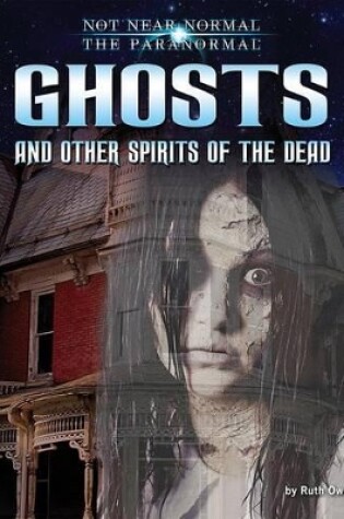 Cover of Ghosts and Other Spirits of the Dead